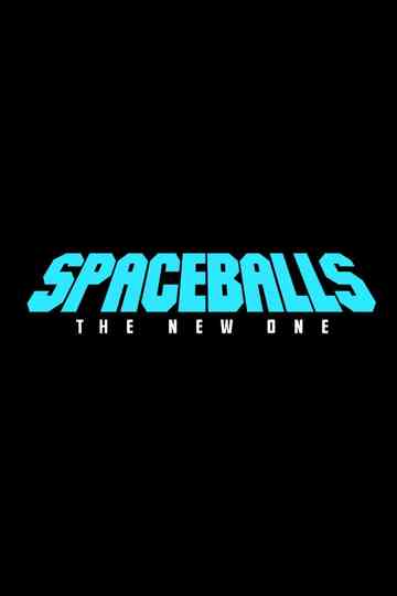 Spaceballs: The New One poster