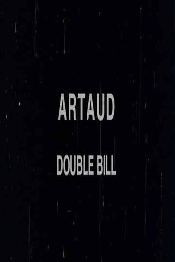 Artaud Double Bill