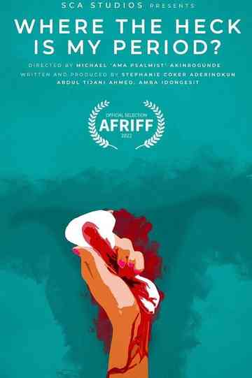 Where the Heck Is My Period? Poster