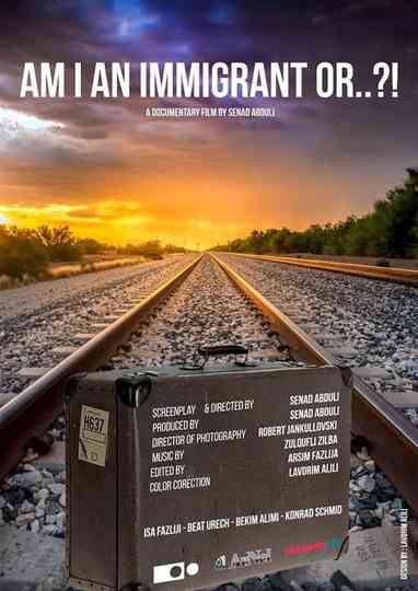 Am I An Immigrant Or…? Poster