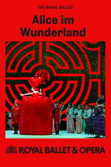 Royal Ballet & Opera 2024/25: Alice's Adventures in Wonderland