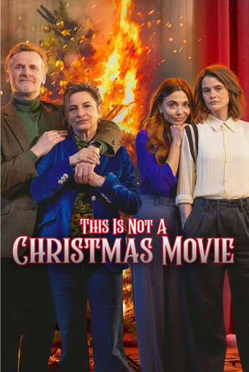 (This is Not) A Christmas Movie Poster