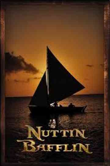 Nuttin Bafflin Poster