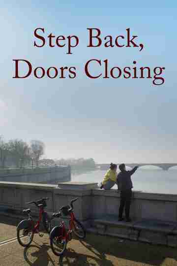 Step Back, Doors Closing Poster