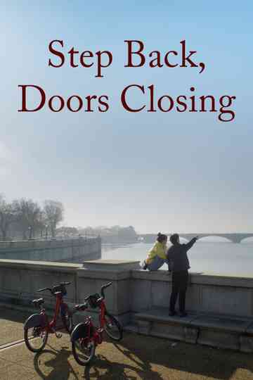 Step Back, Doors Closing Poster