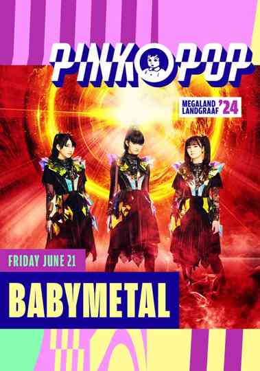 BABYMETAL - Live At Pinkpop 2024 Poster