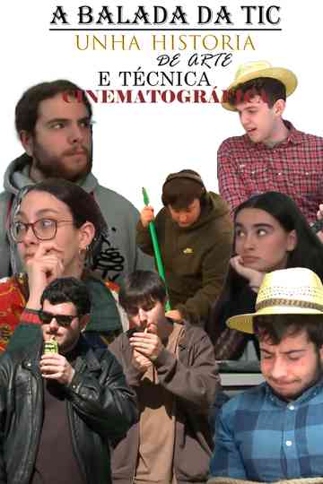 A balada da TIC, unha historia de arte e técnica cinematográfica Poster