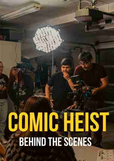 The Making of Comic Heist Poster