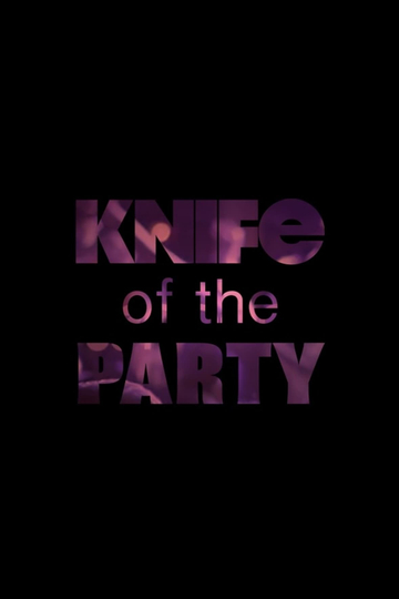 Knife of the Party Poster