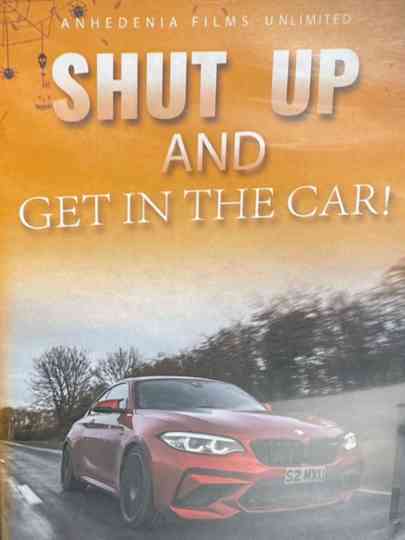 Shut Up And Get In The Car
