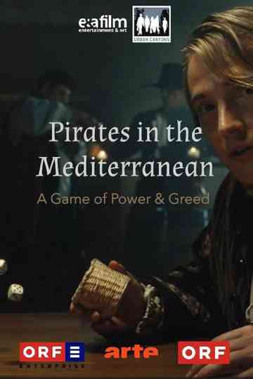 Fluch des Mittelmeers - Piraterie, Menschenraub und Sklaverei Poster