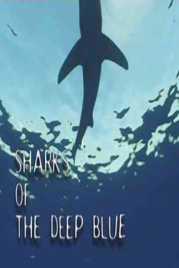 Sharks of the Deep Blue Poster