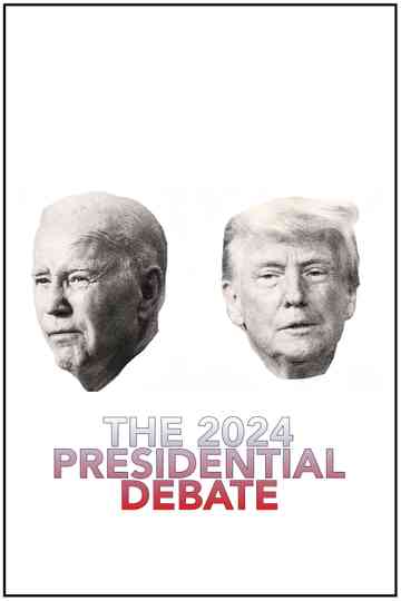 2024 Presidential Debate: Part 1 Poster