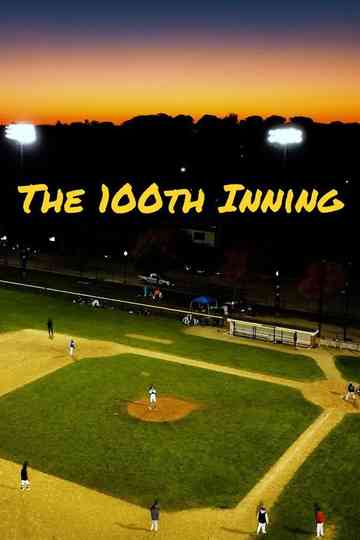 The 100th Inning Poster
