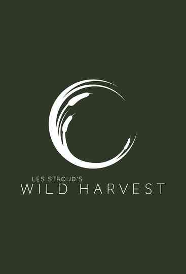 Les Stroud's Wild Harvest Poster
