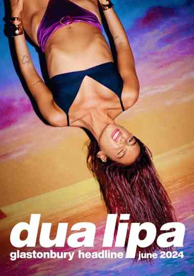 Dua Lipa: Live at Glastonbury 2024 Poster