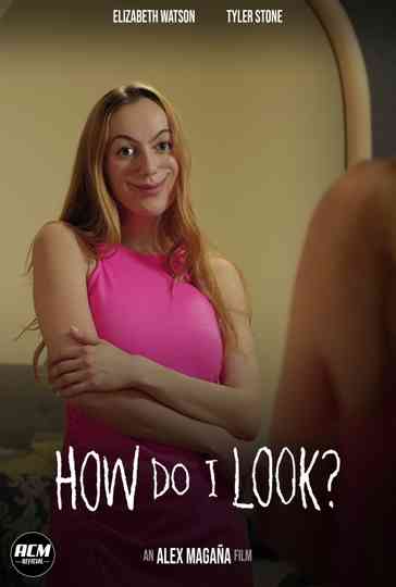 How Do I Look? Poster