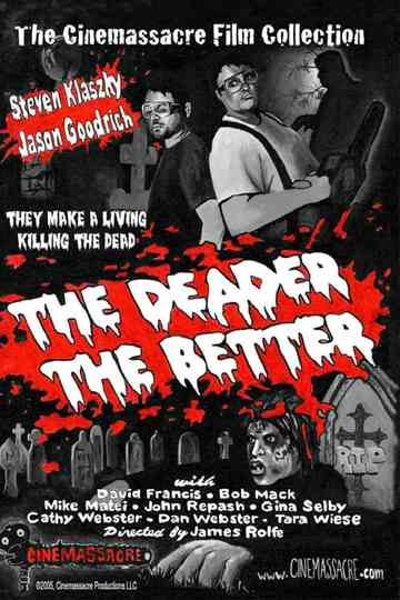 The Deader the Better Poster