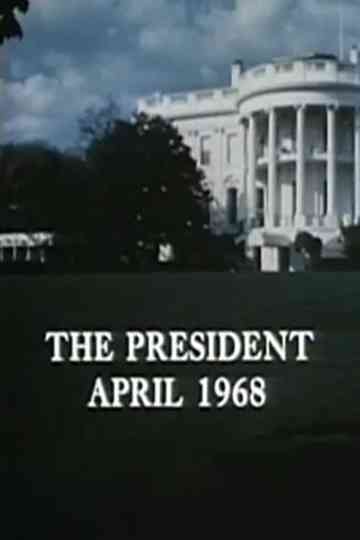 The President, April 1968 Poster