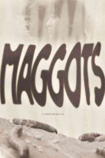 Maggots Poster