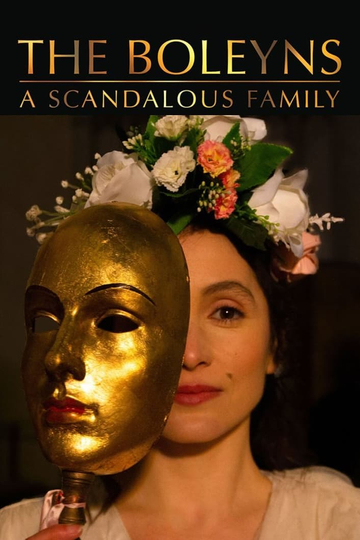 The Boleyns: A Scandalous Family Poster