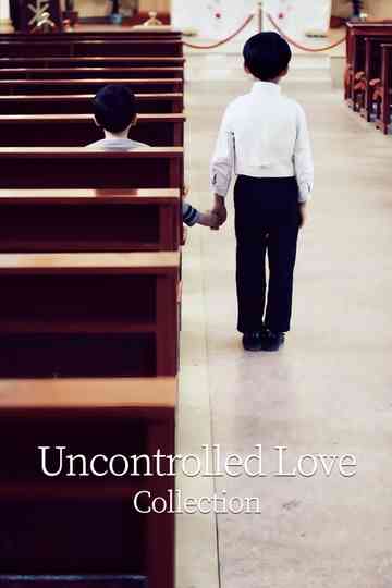Uncontrolled Love Collection Poster