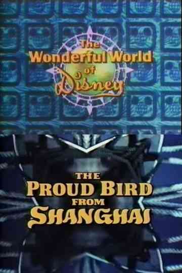The Proud Bird from Shanghai Poster