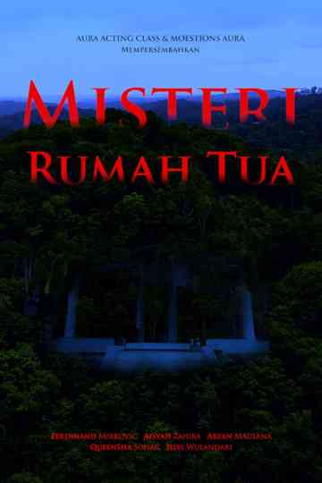 Misteri Rumah Tua Poster