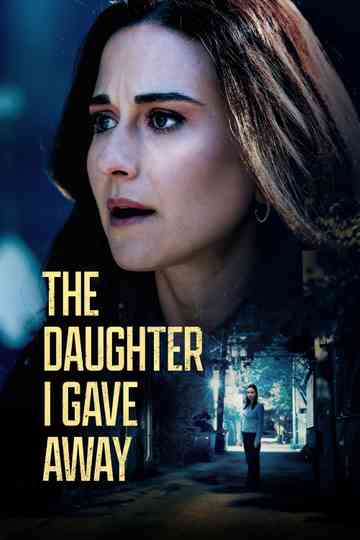 The Daughter I Gave Away Poster