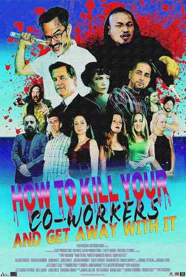 How to Kill Your Coworkers and Get Away with it Poster