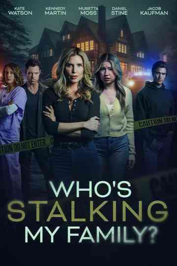 Who's Stalking My Family? Poster