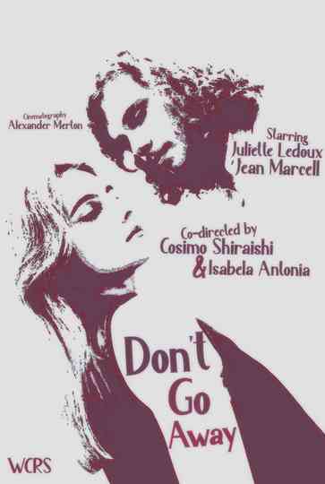 (Don't) Go Away Poster