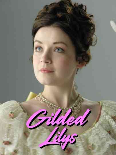 Gilded Lilys Poster