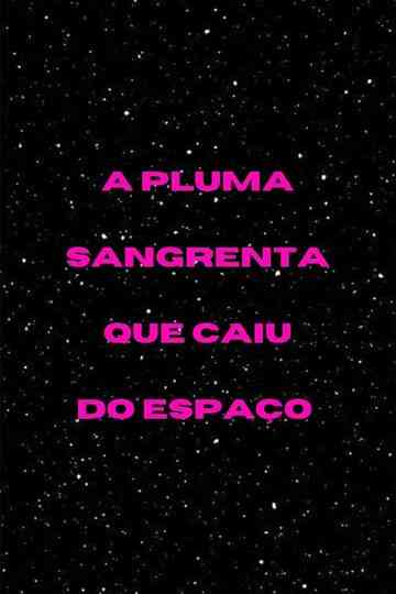 The Bloody Plumage from Another World Poster