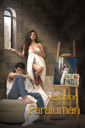 Ang Pintor At Ang Paraluman Poster