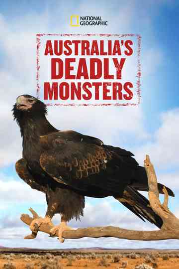 Australia's Deadly Monsters Poster