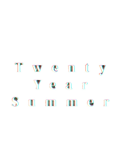 Twenty Year Summer