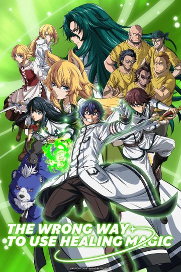 The Wrong Way to Use Healing Magic