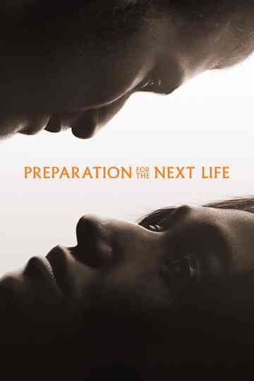 Preparation for the Next Life Poster