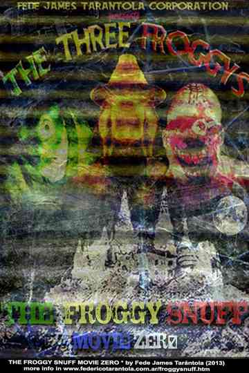 The Froggy Snuff Movie Zero Poster