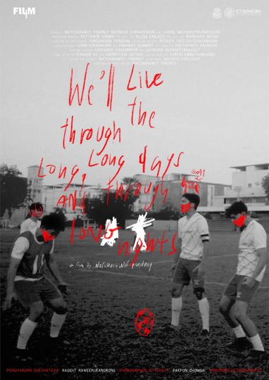 We'll live through the long, long days and through long nights. Poster