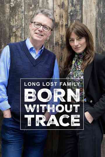 Long Lost Family: Born Without Trace Poster