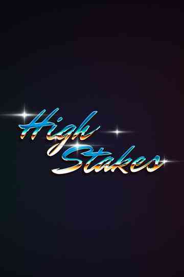 HIGH STAKES Poster