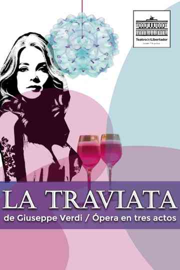 La Traviata performed at Teatro del Libertador Poster