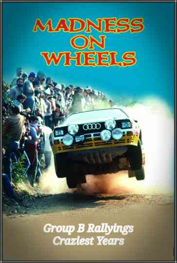 Madness on Wheels Poster