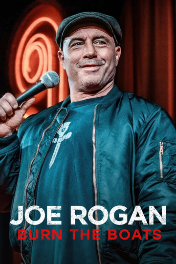 Joe Rogan: Burn the Boats Poster