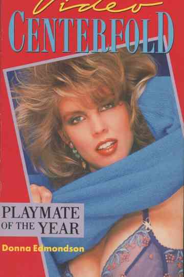 Playboy Video Centerfold: Donna Edmondson - Playmate of the Year 1987 Poster