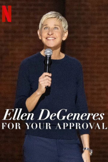 Ellen Degeneres: For Your Approval Poster