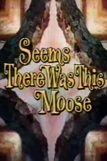 Seems There Was This Moose Poster