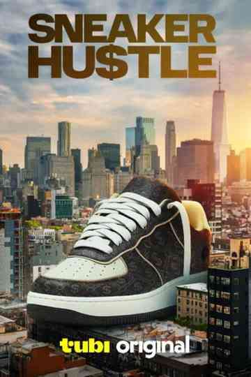 Sneaker Hustle poster